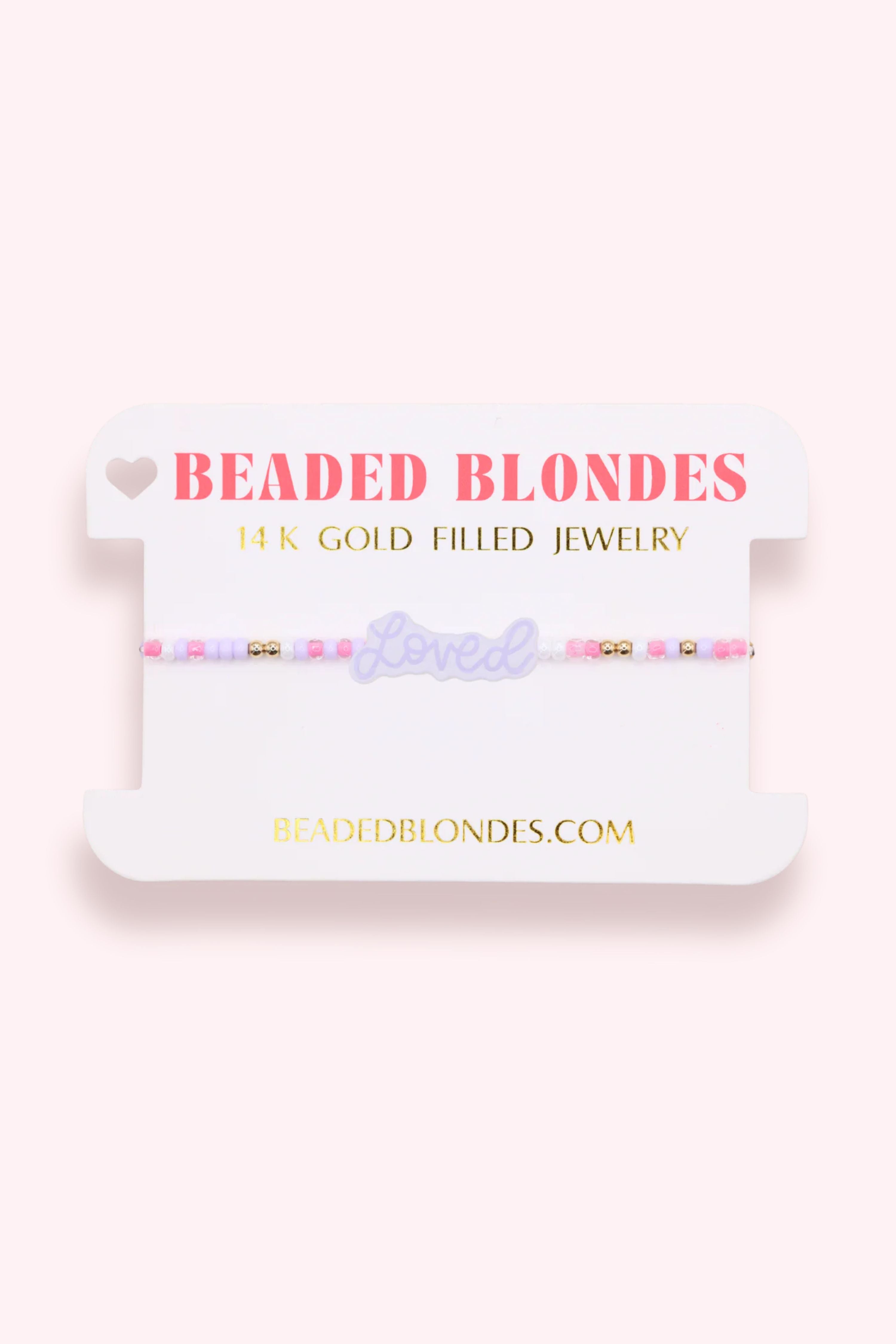 Beaded Blondes: Loved Bracelet on Color - Obsession Boutique